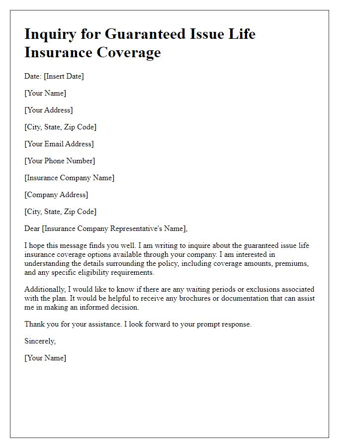 Letter template of inquiry for guaranteed issue life insurance coverage