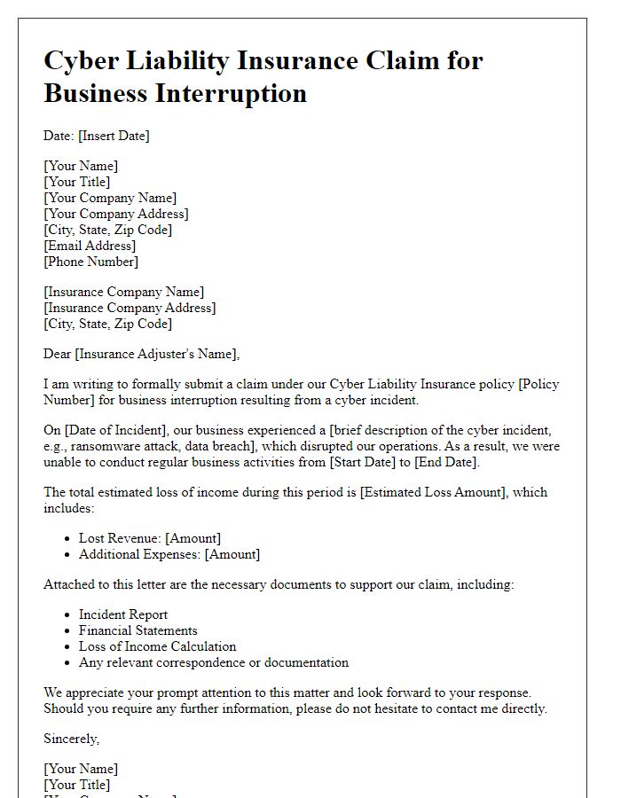 Letter template of cyber liability insurance claim for business interruption from cyber incident.