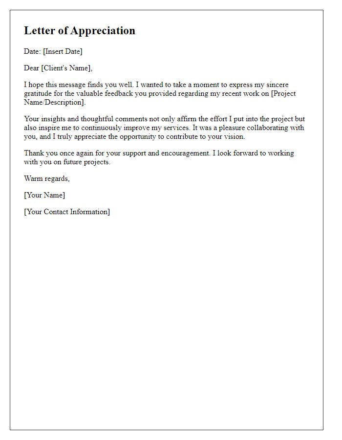 Letter template of appreciation for a freelance client's feedback.