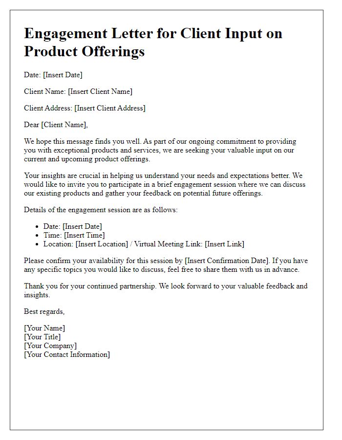 Letter template of engagement for client input on product offerings