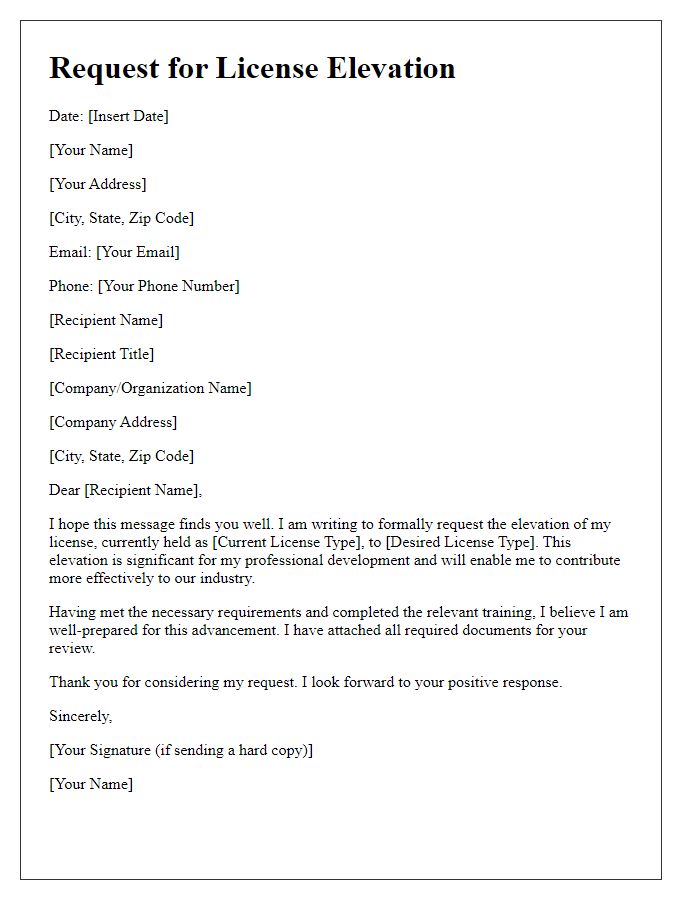 Letter template of request for license elevation.