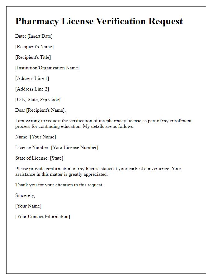 Letter template of pharmacy license verification for continuing education enrollment.