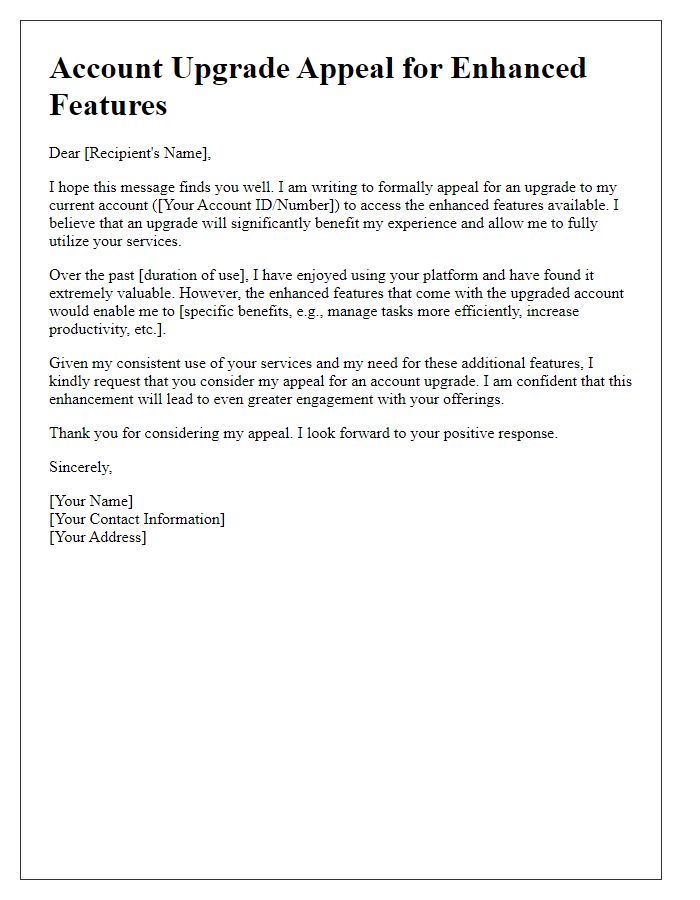 Letter template of account upgrade appeal for enhanced features.