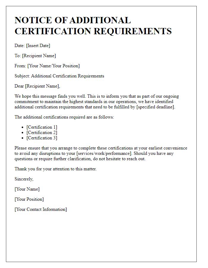 Letter template of notice for additional certification requirements