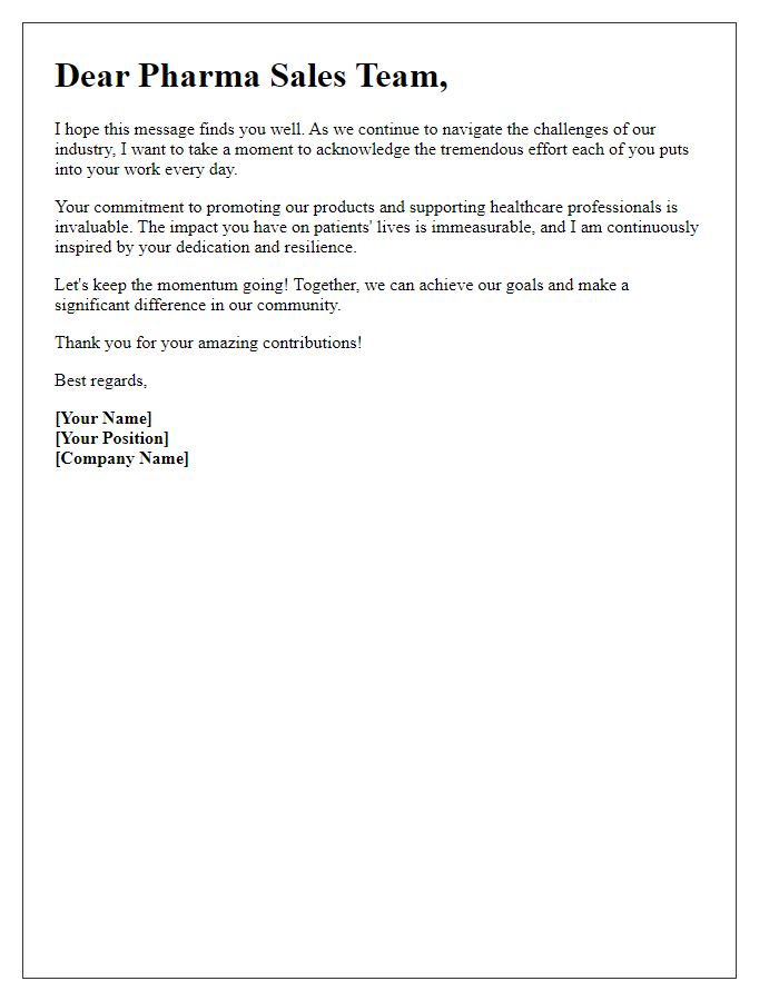 Letter template of encouragement for the ongoing contributions of the pharma sales team.