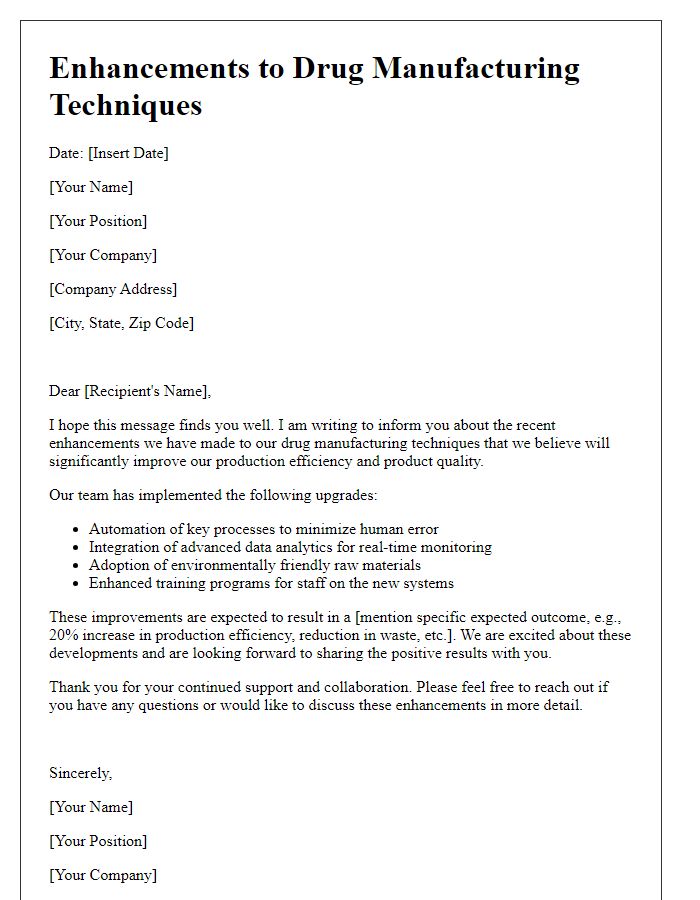 Letter template of enhancements to drug manufacturing techniques