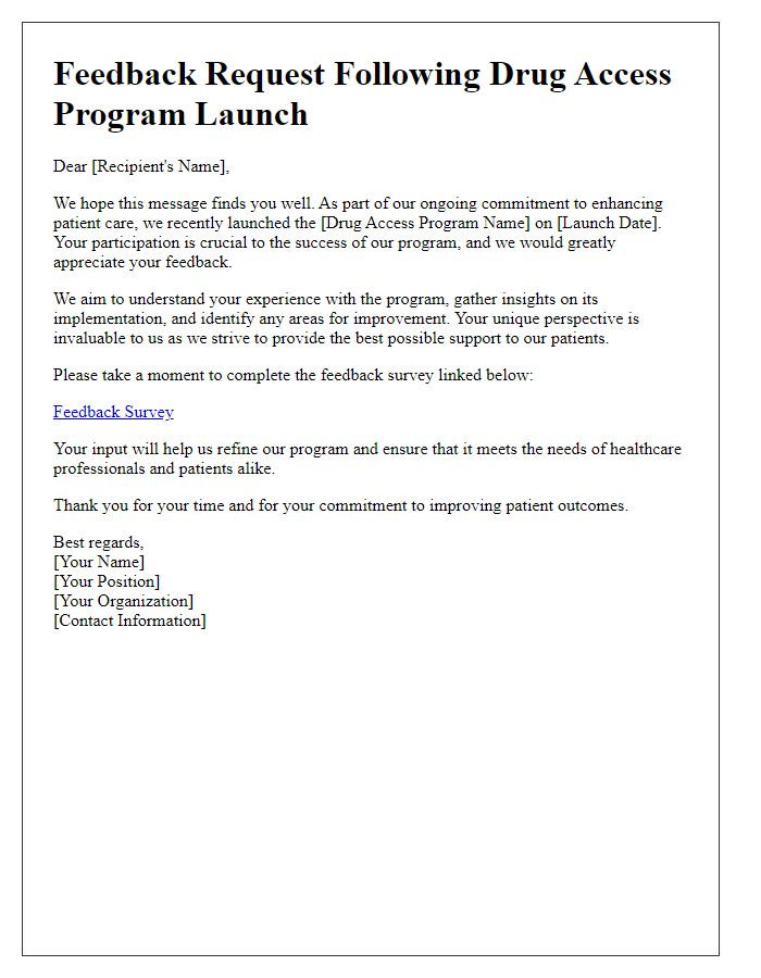 Letter template of feedback request following drug access program launch