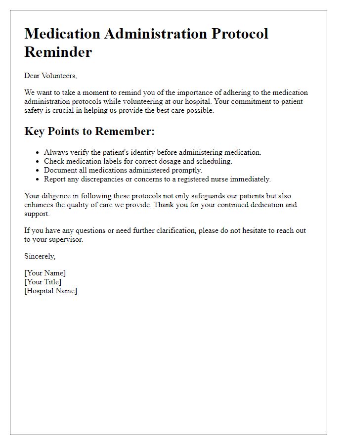 Letter template of medication administration protocol reminder for hospital volunteers.