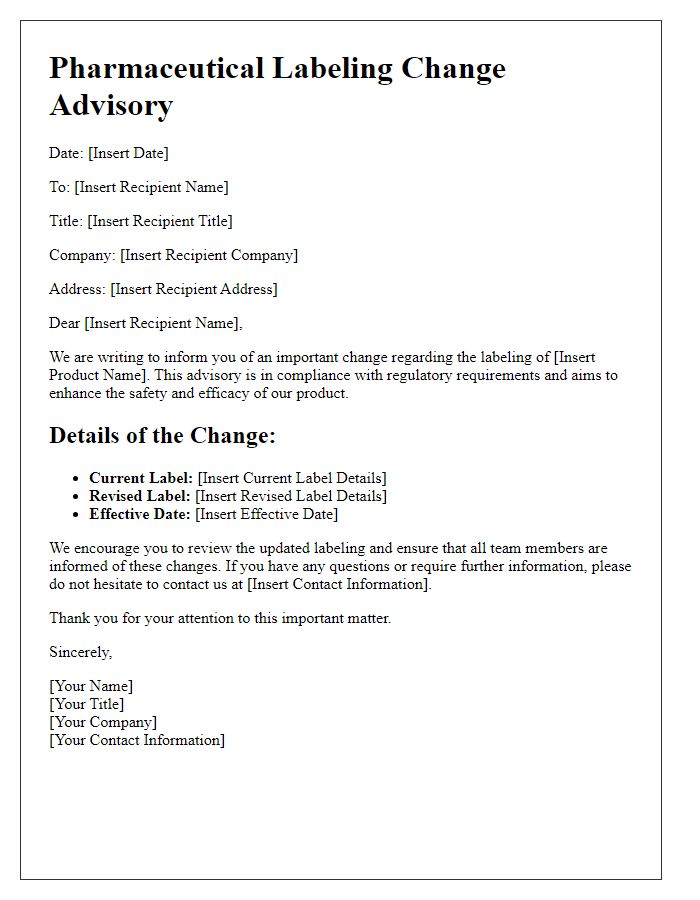 Letter template of pharmaceutical labeling change advisory