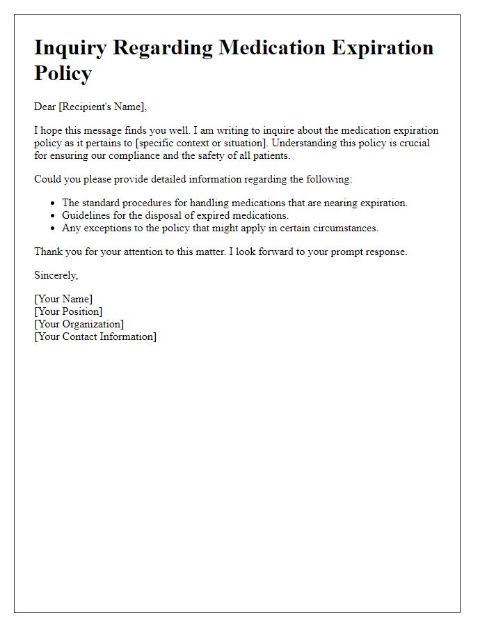 Letter template of medication expiration policy inquiry