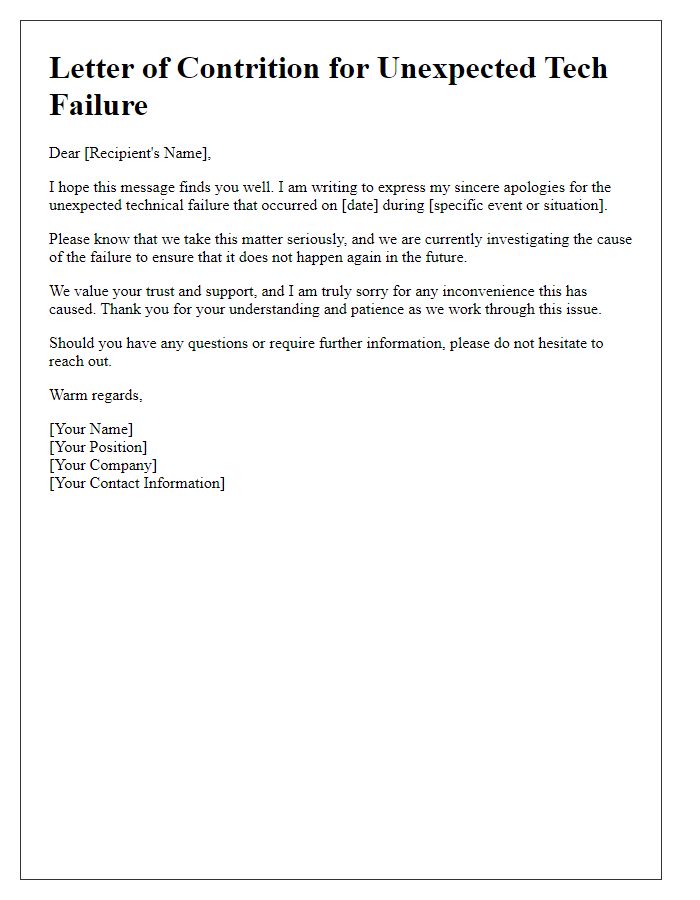 Letter template of contrition for unexpected tech failure.