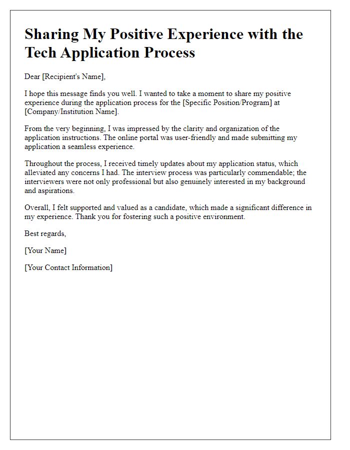 Letter template of sharing positive experiences with tech application process