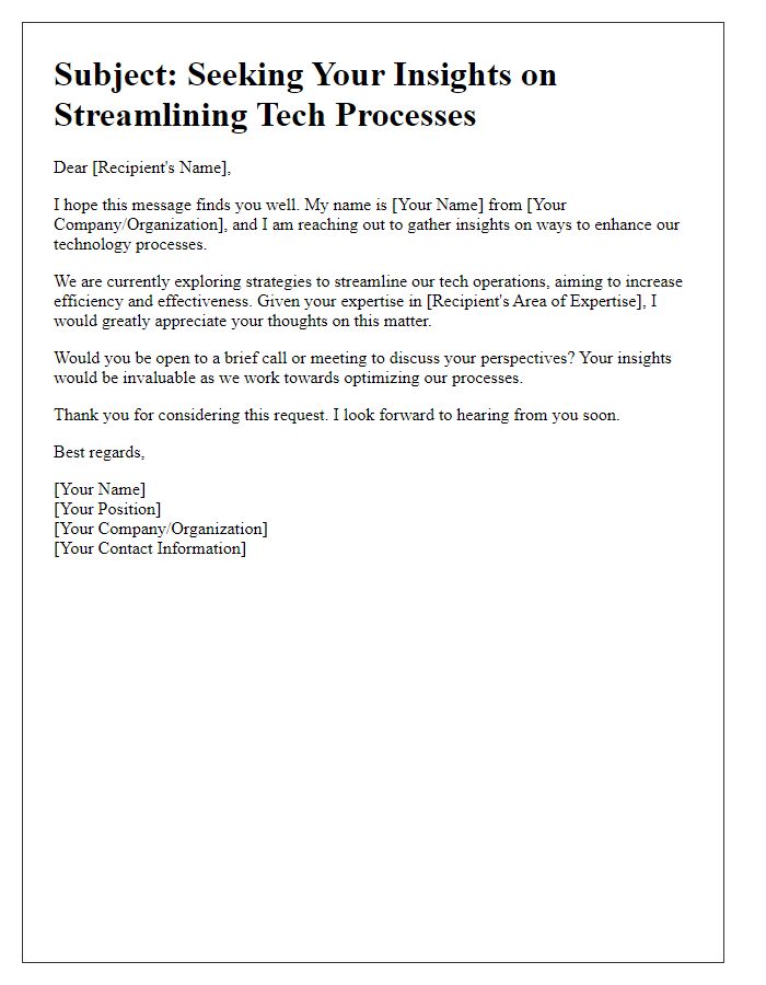 Letter template of outreach for ideas on streamlining tech processes.