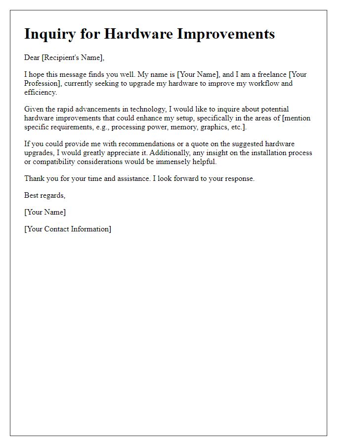 Letter template of freelance tech upgrade inquiry for hardware improvements.