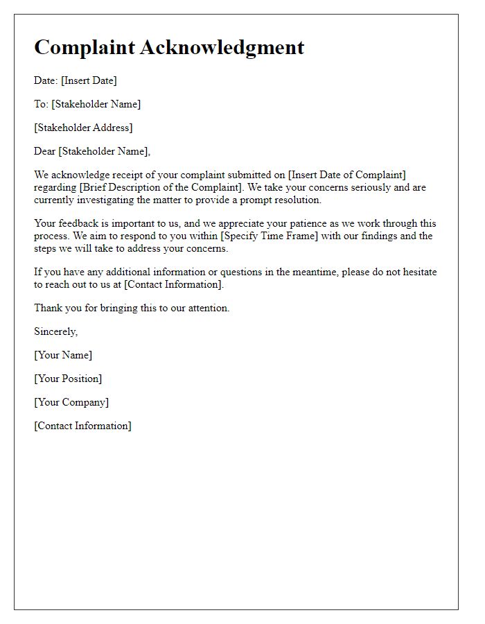 Letter template of stakeholder complaint acknowledgment for immediate response.