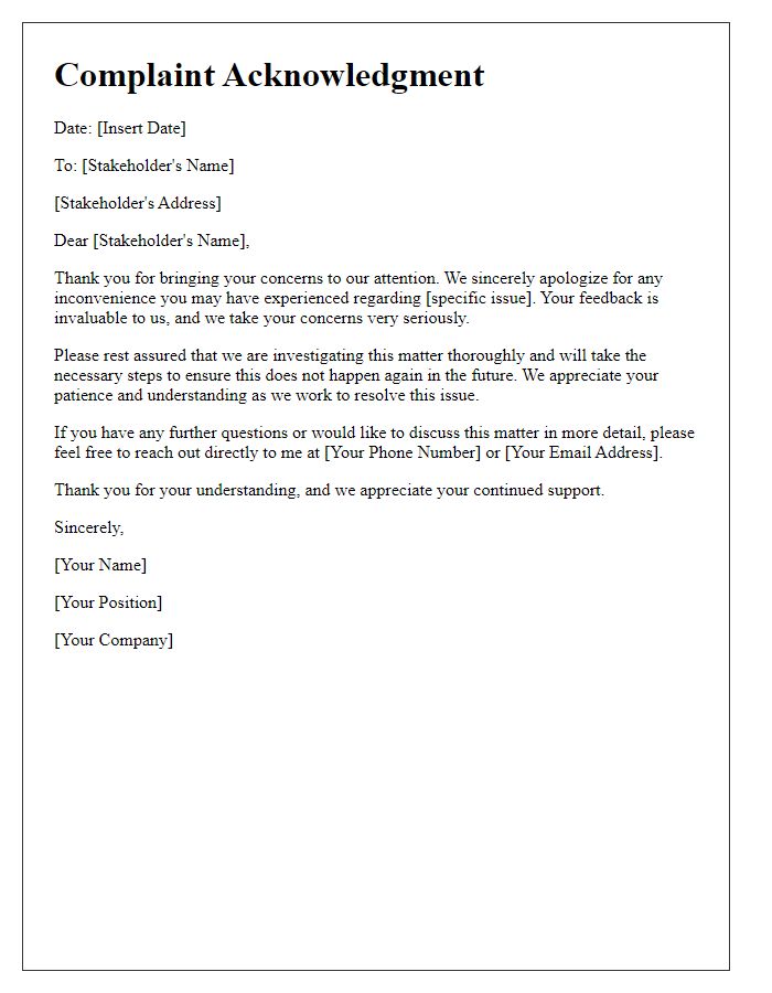 Letter template of stakeholder complaint acknowledgment for personal apology.