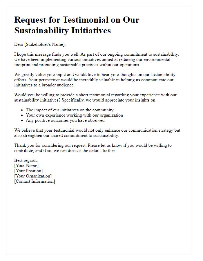 Letter template of stakeholder testimonial request addressing sustainability initiatives.