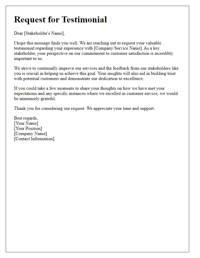 Letter template of stakeholder testimonial request centered on customer satisfaction.