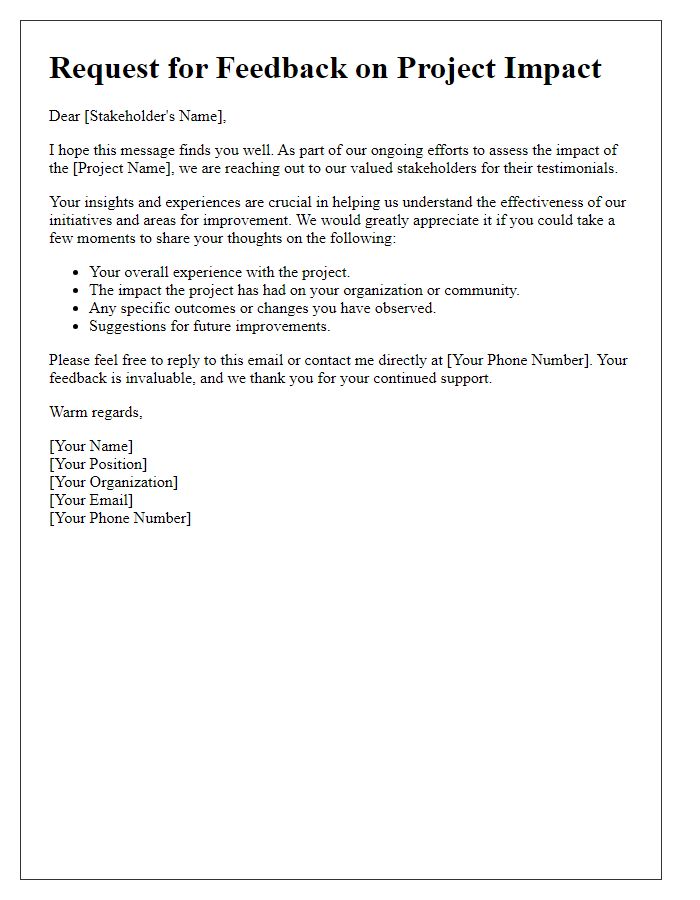 Letter template of stakeholder testimonial request for feedback on project impact.