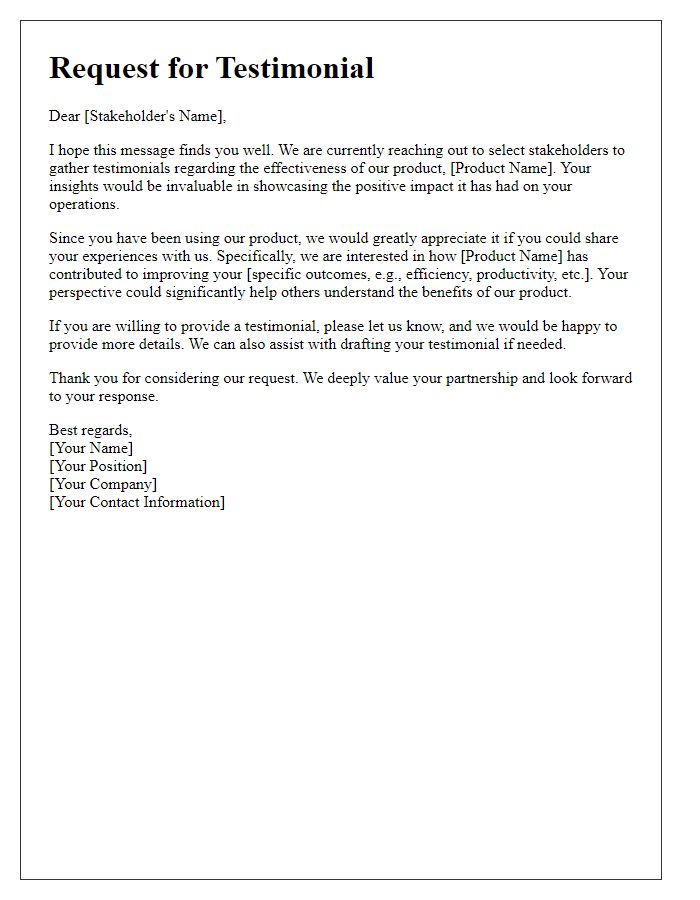 Letter template of stakeholder testimonial request highlighting product effectiveness.