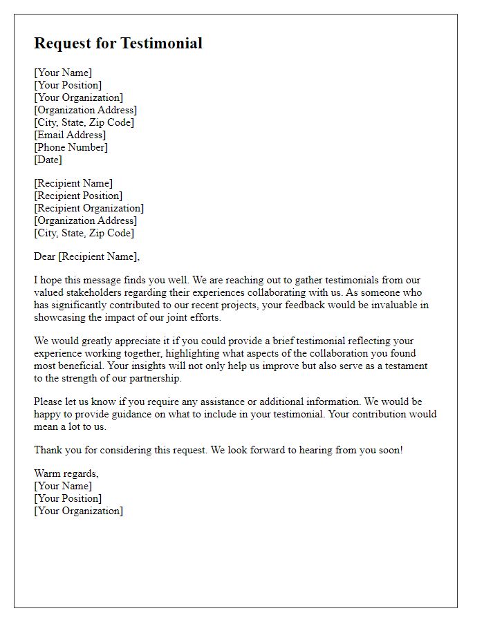 Letter template of stakeholder testimonial request regarding collaboration experience.