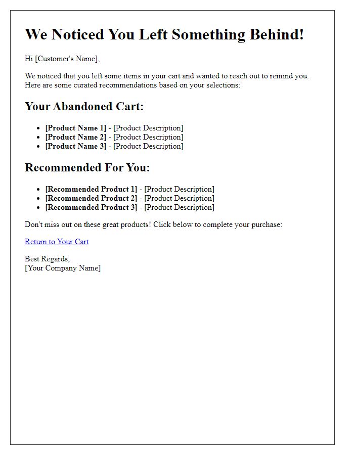Letter template of curated recommendations after cart abandonment.