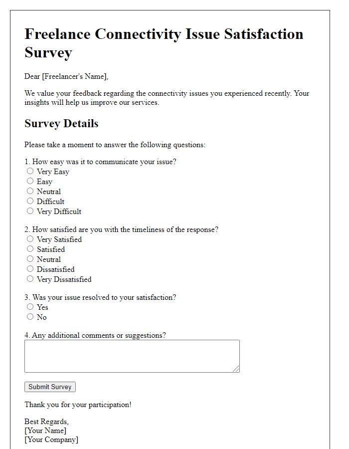 Letter template of freelance connectivity issue satisfaction survey