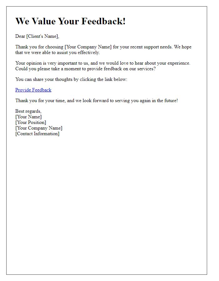 Letter template of client support interaction feedback solicitation
