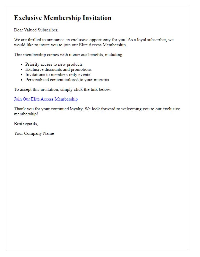 Letter template of exclusive access membership invite for loyal subscribers