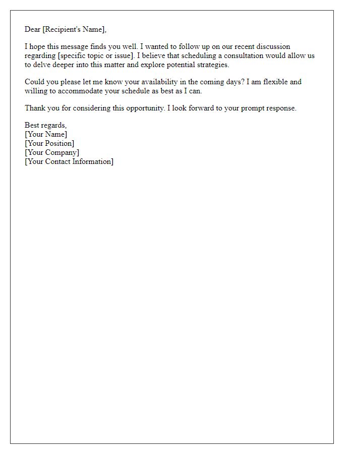 Letter template of a strategic follow-up for consultation scheduling.