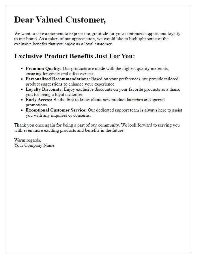 Letter template of product benefits highlight for loyal customers.