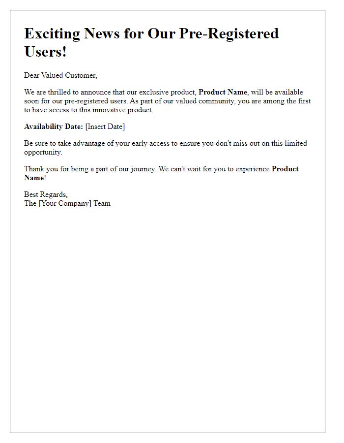Letter template of exclusive product availability for pre-registered users