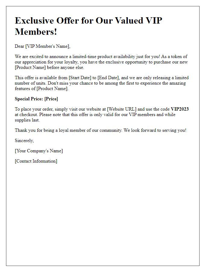 Letter template of limited time product availability for VIP members