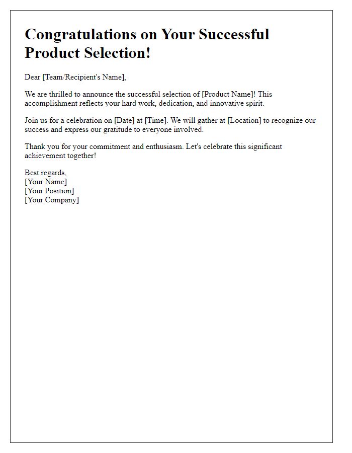 Letter template of celebration for your successful product selection.