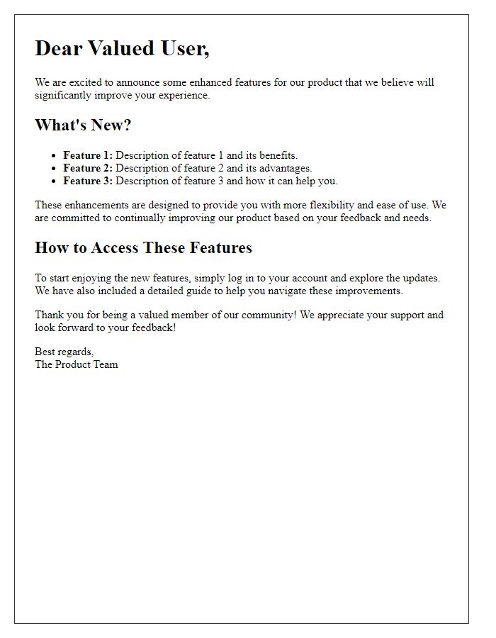 Letter template of enhanced product features for valued users.