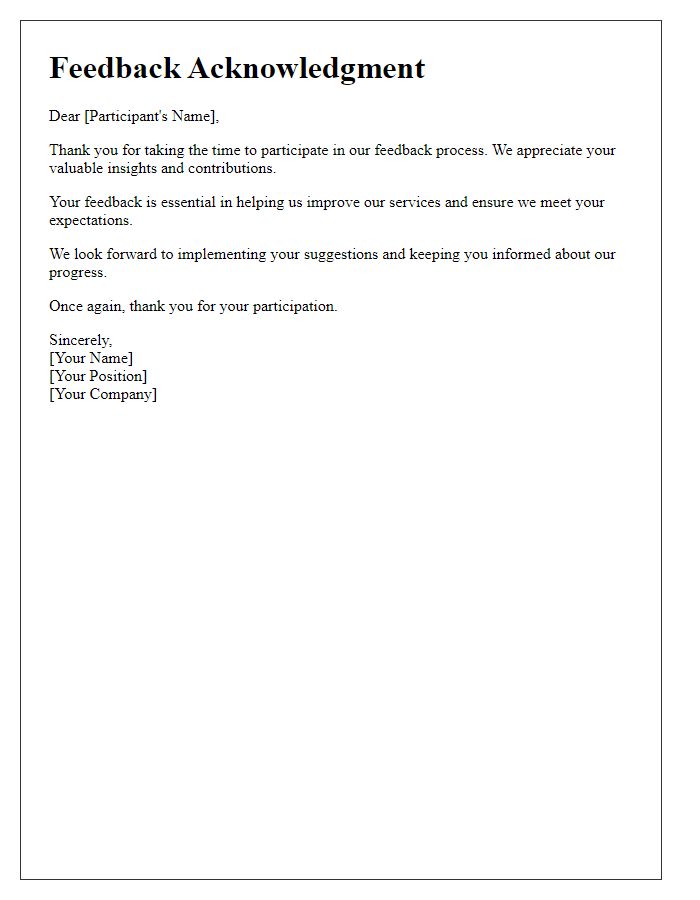 Letter template of acknowledgment for your feedback participation.