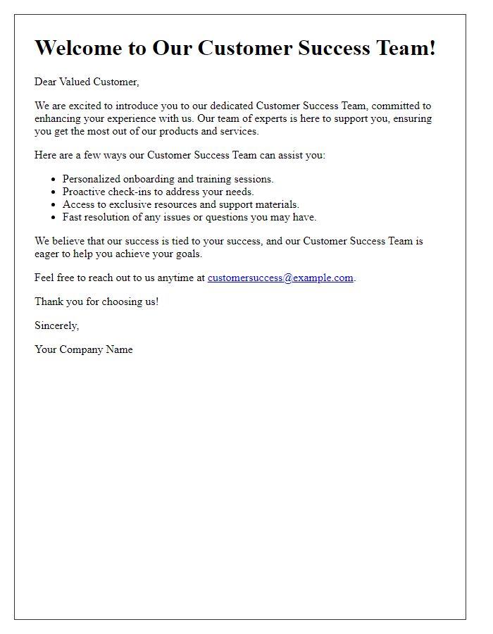 Letter template of introducing our dedicated customer success team to enhance your experience.