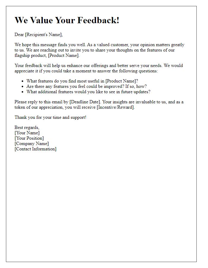 Letter template of inviting feedback on our flagship product features.