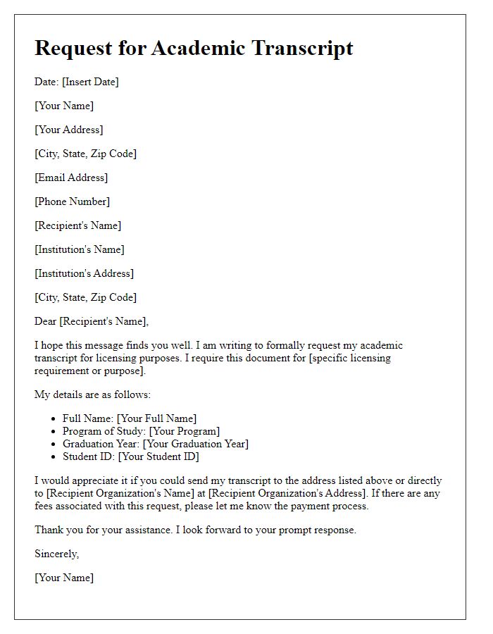 Letter template of request for academic transcript for licensing purposes.