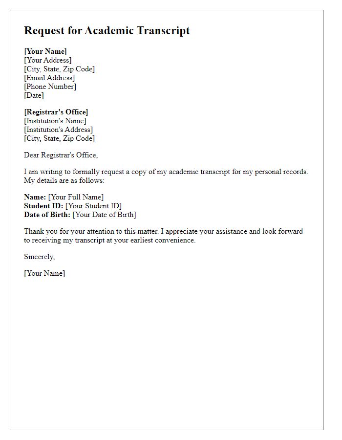 Letter template of request for academic transcript for personal records.