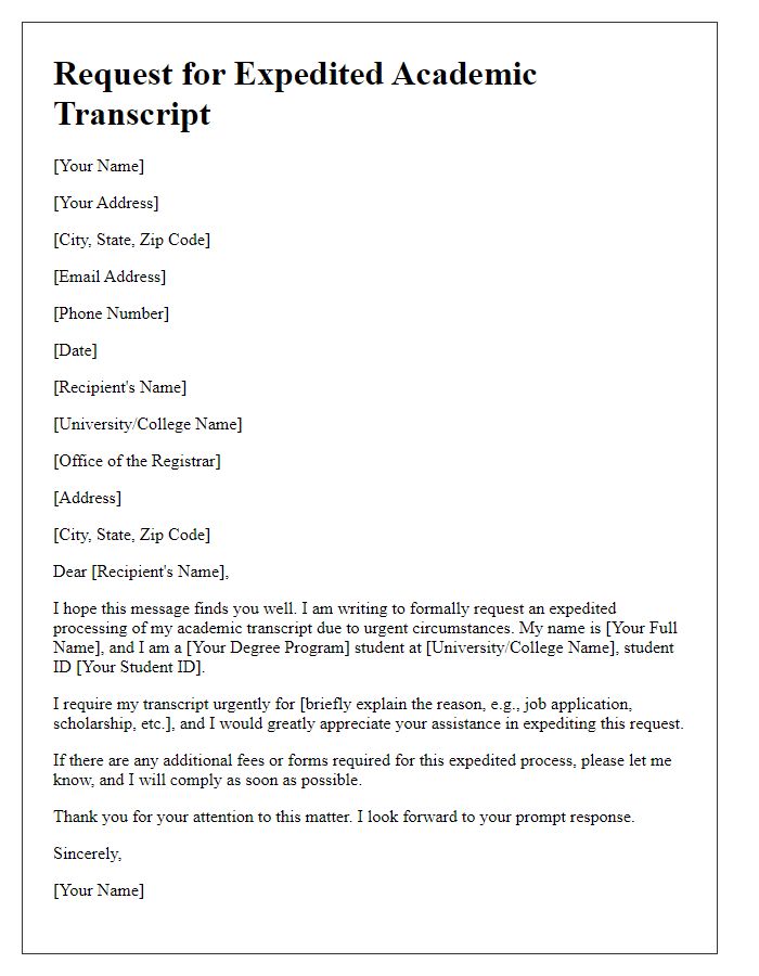 Letter template of request for expedited academic transcript for urgent needs.