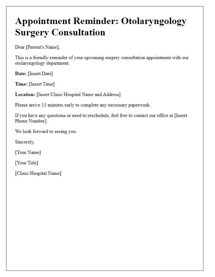 Letter template of otolaryngology appointment reminder for surgery consultation.