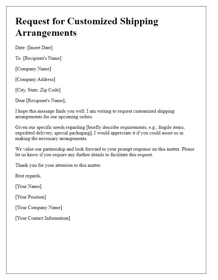 Letter template of request for customized shipping arrangements