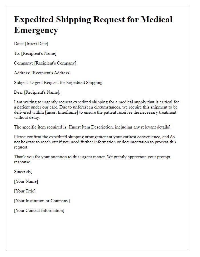 Letter template of expedited shipping request for medical emergencies.