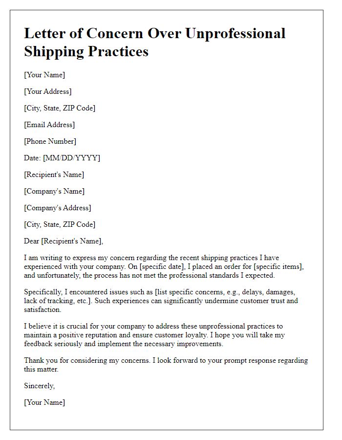 Letter template of concern over unprofessional shipping practices.