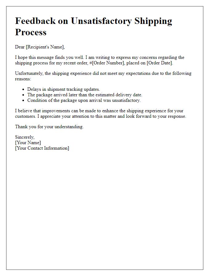 Letter template of feedback on unsatisfactory shipping process.