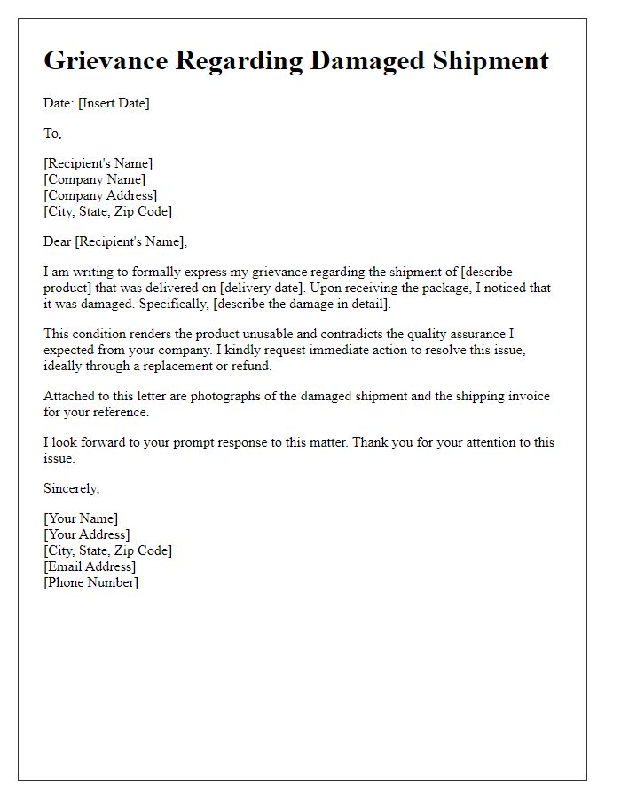 Letter template of grievance about damaged shipment.