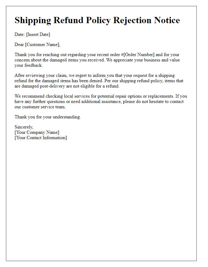 Letter template of shipping refund policy rejection for damaged items.