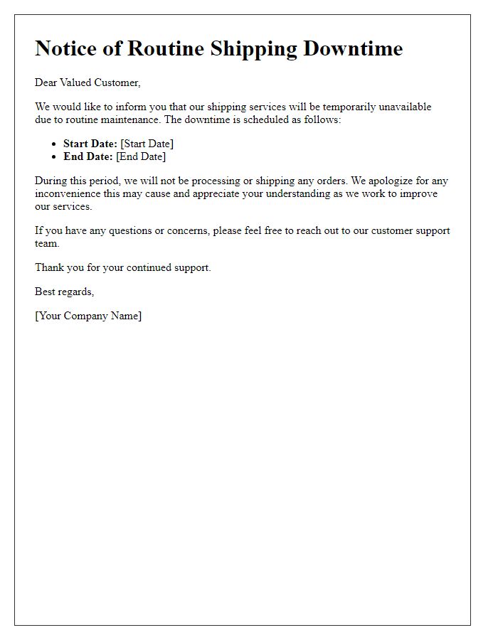 Letter template of routine shipping downtime message