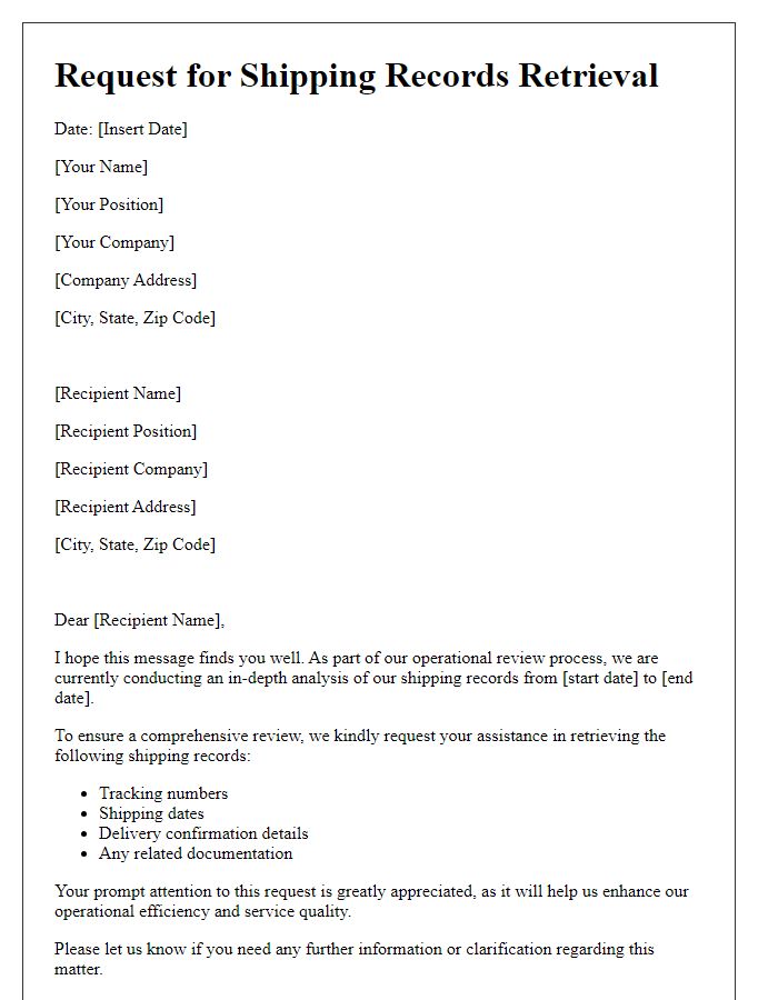 Letter template of shipping records retrieval for operational review.